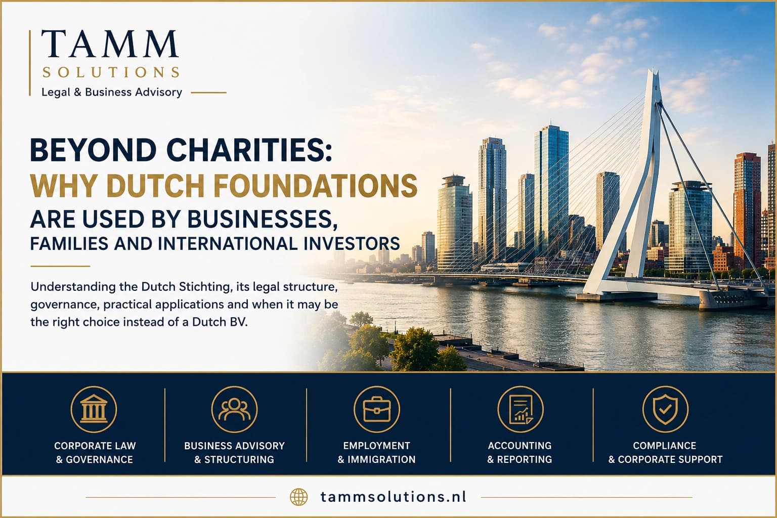 Beyond Charities: Why Dutch Foundations Are Used by Businesses, Families and International Investors